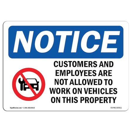 Signmission OSHA Notice, 7" Width, Decal, 7" W, 10" L, Landscape, NOTICE Work on Vehicles Not Allowed Sign OS-NS-D-710-L-16911